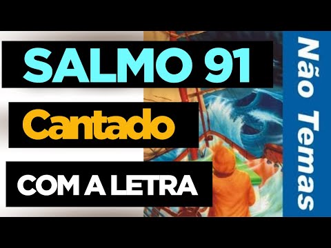 SALMO 91 | Salmo 91 CANTATDO | CD No temas