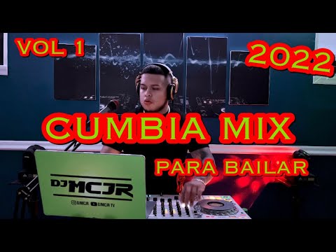 CUMBIA MIX 2022 PARA BAILAR 🔥🔥 VOL 1 DJMCJR 💃