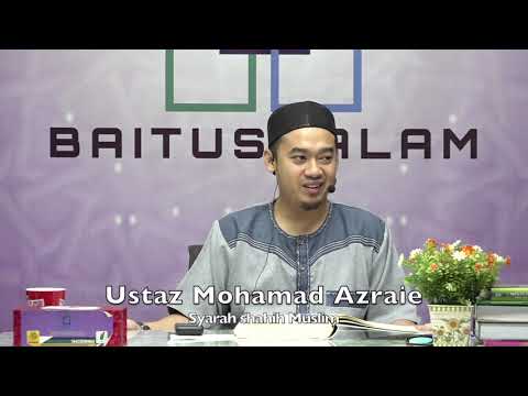 20191126 Ustaz Mohamad Azraie : Syarah Shahih Muslim