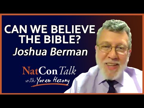 Yoram Hazony with Joshua Berman | Can We Believe the Bible? | NatConTalk
