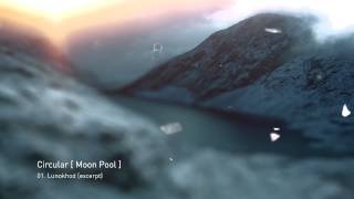 CIRCULAR [ Moon Pool ] Lunokhod Official Teaser