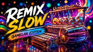 Download lagu DJ Slow Remix Full Bass 🔥 GAMELAN EDITION | Paling Syahdu & Bikin Terbuai mp3