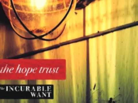 The Hope Trust - Break You Down