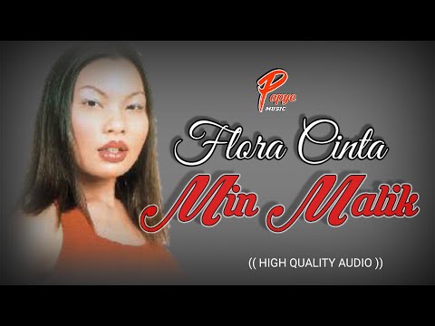 FLORA CINTA - MIN MALIK (HIGH QUALITY AUDIO) WITH LYRIC | LAGU WANITA 90AN