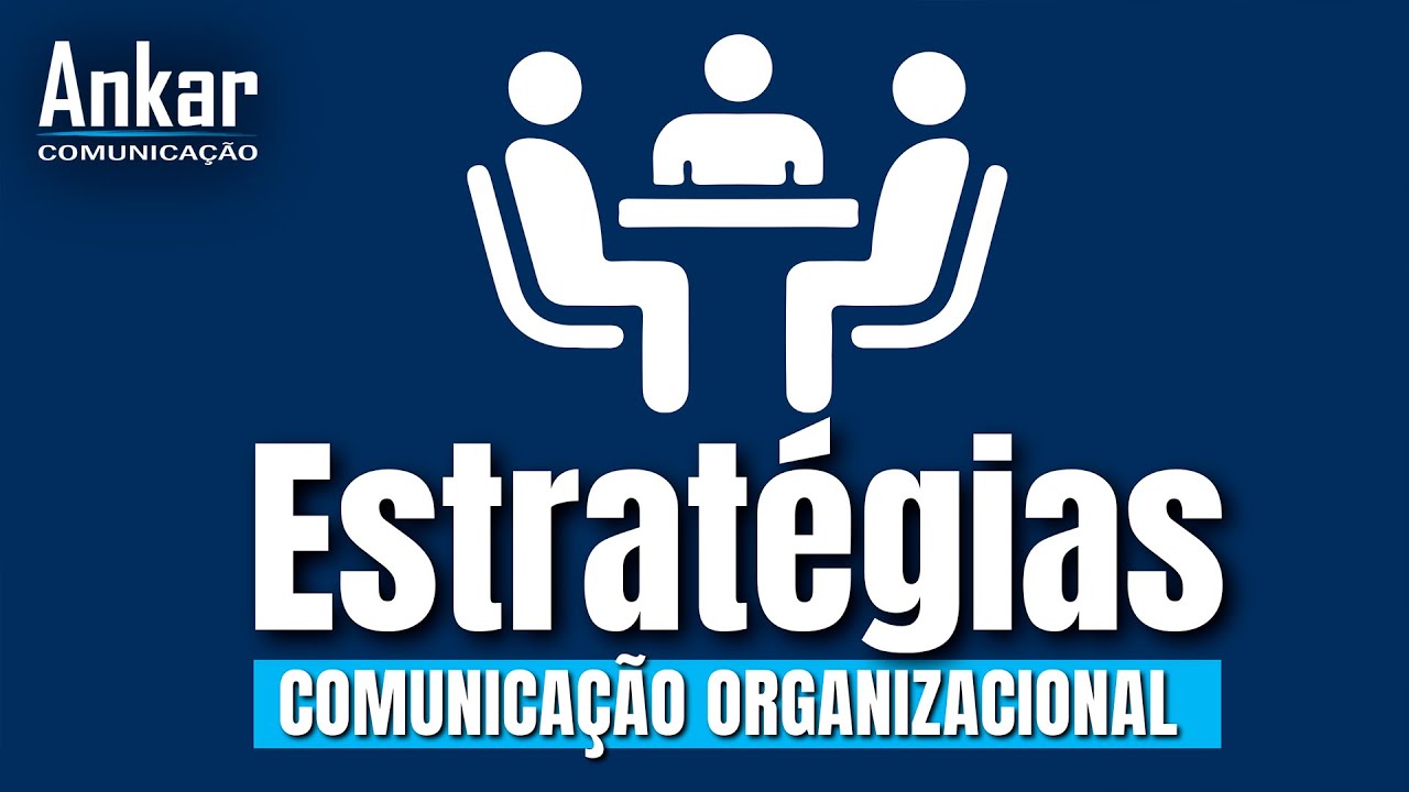 Conheça as estratégias para fortalecer a Comunicação Organizacional