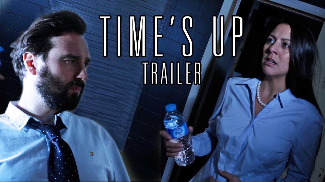 TIME'S UP (2018) trailer