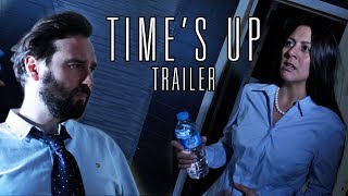 TIME'S UP (2018) trailer
