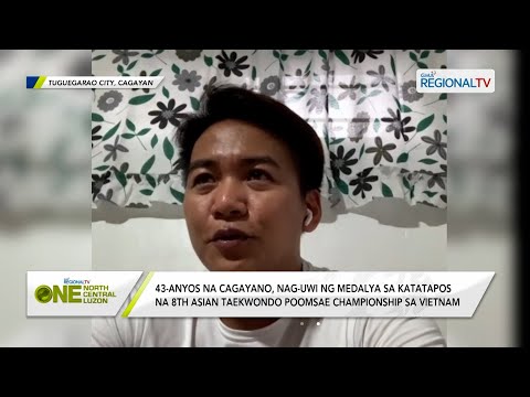 One North Central Luzon: Cagayano, nag-uwi ng medalya sa Asian Taekwondo Poomsae Championship