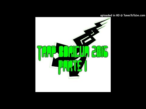 Trap Boricua Mix (Parte 1)