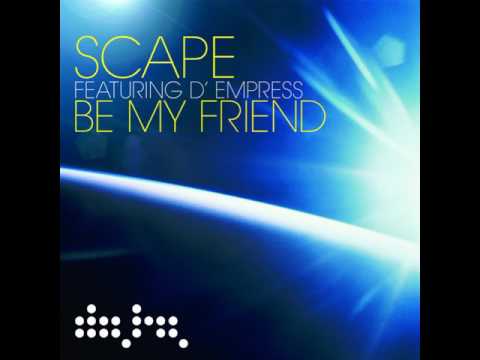 Scape feat. D'Empress - Be My Friend (Ian Carey Dub Mix)
