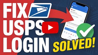 How to Fix USPS Login Issues – Account Verification Problems