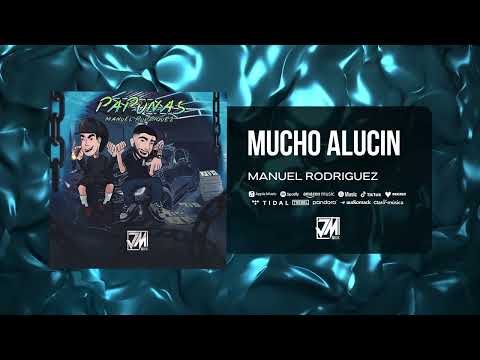 Mucho Alucin - Manuel Rodriguez [Audio Oficial] @JMMusicInc