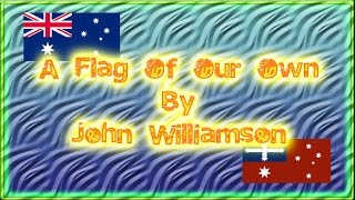 A Flag of Our Own (John Williamson)