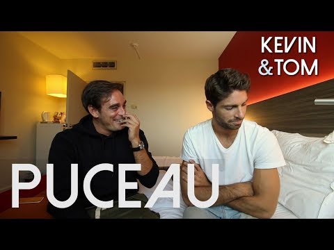 COMMENT AVOUER QUE T'ES PUCEAU ? KEVIN ET TOM