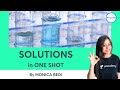 Solutions In ONE SHOT Class 12 Chemistry Unacademy Class 11 12 Monica Bedi