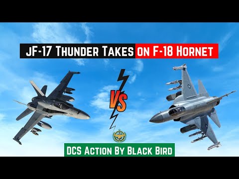JF-17 Thunder Takes On FA-18 Hornet | DCS Action By Black Bird