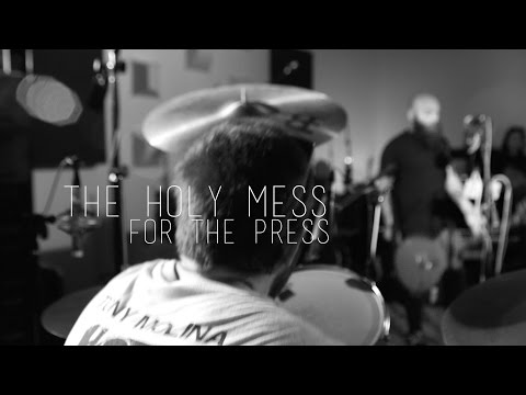 The Holy Mess | For The Press | Static Sessions
