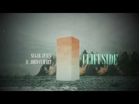 Sugar Jesus - Cliffside (ft. Jordan Hart) [Lyric Video]