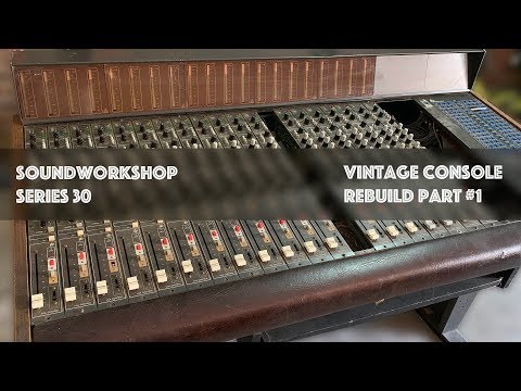 Sound Workshop - Vintage Studio Console rebuild - PART #1