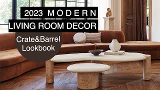 MODERN LIVING ROOM DECOR IDEAS 2023 Crate&Barrel Lookbook!