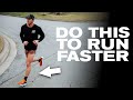 If You Want to Run Faster, Do This!