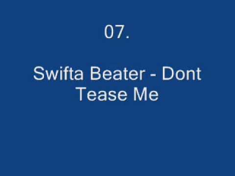 Dj Total May 2009 - Track 07 - Swifta Beater - Dont Tease Me