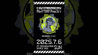 新たなクラブイベント「HYPERION 」開催決定!「水槽」出演!#club #dj #djremix #hyperion #shorts
