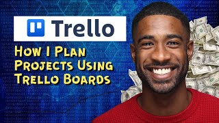 How I Plan Projects Using Trello Boards