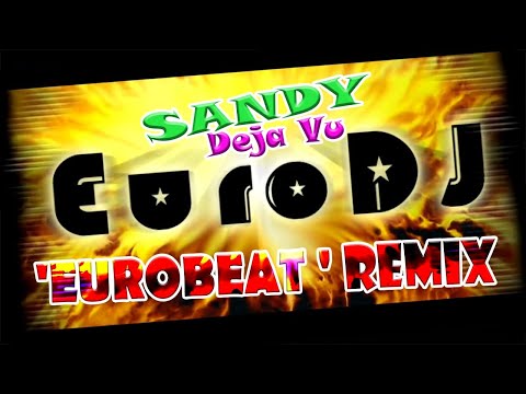 L.A. Project feat. Sandy Chambers - Deja Vu (EuroDJ 'EUROBEAT' Remix) / 2023