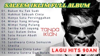 Download lagu SALEEM IKLIM FULL ALBUM | KOMPILASI LAGU TERPOPULER SALEEM IKLIM || LAGU LAWAS MALAYSIA TERBAIK 90an mp3 Download lagu SALEEM IKLIM FULL ALBUM | KOMPILASI LAGU TERPOPULER SALEEM IKLIM || LAGU LAWAS MALAYSIA TERBAIK 90an mp3