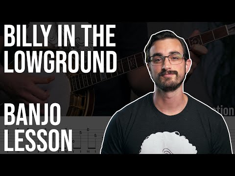 Billy in the Lowground // Bluegrass Banjo Lesson
