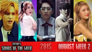 TeeTop's Songs of the Week (August Week 2) [2015]