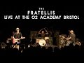 04 - The Fratellis - Flathead - Live at o2 Academy Bristol