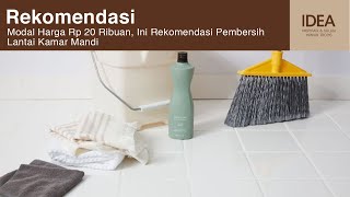 Modal Harga Rp 20 Ribuan, Ini Rekomendasi Pembersih Lantai Kamar Mandi