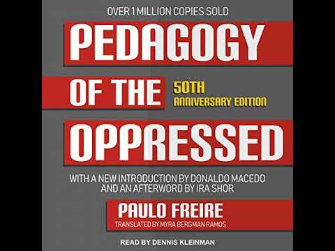 Paulo Freire - Pedagogy of the Oppressed (Audiobook)