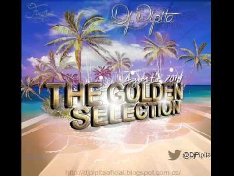 07  Dj Pipita Sesion Agosto 2014   The Golden Selection