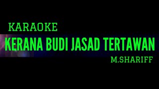 Download lagu Kerana Budi Jasad Tertawan Karaoke Version... mp3