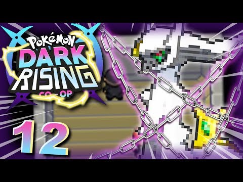 THEY CHAINED THE GOD ARCEUS! - Pokémon Dark Rising Co-Op Ep 12 w/ Dlarzz & Tuberanza!