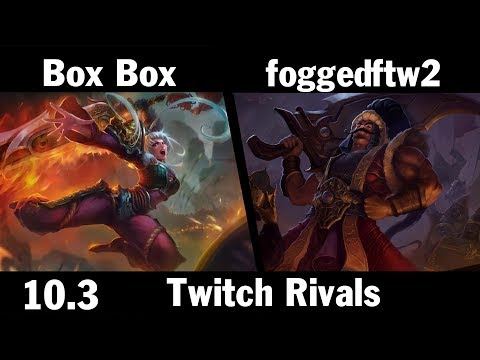 [ Box Box ] Riven vs Tryndamere [ foggedftw2 ] Top - Twitch Rivals