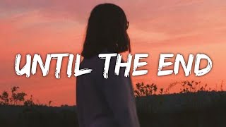 Kelley McRae - Until The End (Lyrics) (From The Glory)