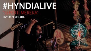 Download lagu SEPERTI MEREKA - Hyndia at SERENADA mp3