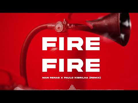 DJ Man Renas feat Paulo Kibrilha - Fire (Remix)🔥🔥🔥