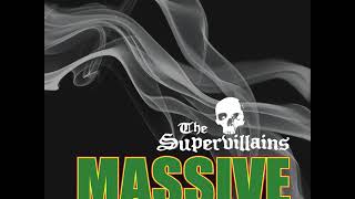 The Supervillains - MASSIVE [Full album]