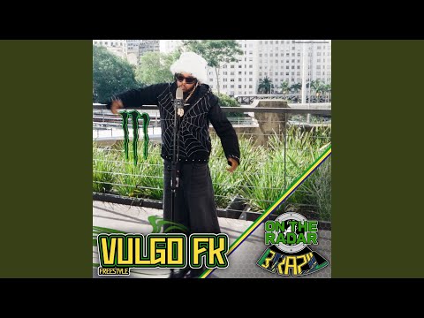 Vulgo FK On the Radar Freestyle