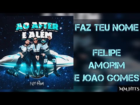 FAZ TEU NOME - Felipe Amorim e João Gomes (Áudio Oficial)