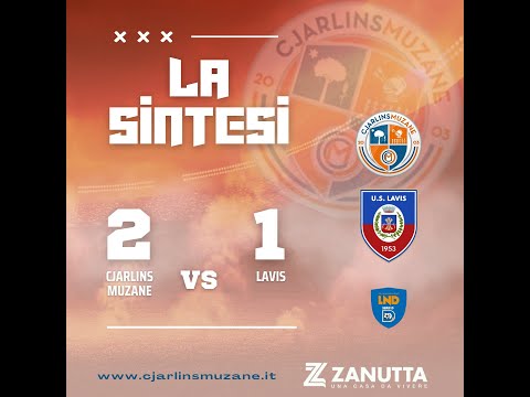 LA SINTESI DI CJARLINS-MUZANE LAVIS