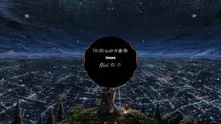 TÔI ĐÃ QUÊN THẬT RỒI REMIX ( ISAAC ) _ GIẢI TRÍ TV