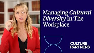 Managing Cultural Diversity In The Workplace