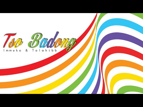 TSO BADONG - Immuko & Talahibb