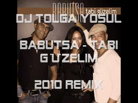 Babutsa - Tabi Güzelim 2o1o Remix (Dj Tolga)